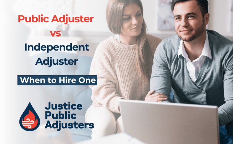  The Key Differences: Public Adjuster vs. Insurance Company Adjuster 